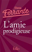 Couverture du livre « L'amie prodigieuse Tome 1 » de Elena Ferrante aux éditions Folio