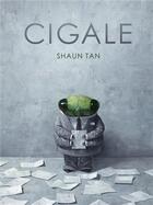 Couverture du livre « Cigale » de Shaun Tan aux éditions Gallimard-jeunesse