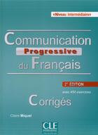 Couverture du livre « Corriges communication progressive du francais intermediaire » de Claire Miquel aux éditions Cle International