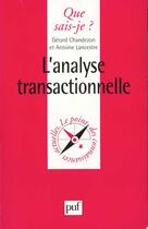 Couverture du livre « Analyse transactionnelle (l') » de Chandezon/Lancestre aux éditions Que Sais-je ?