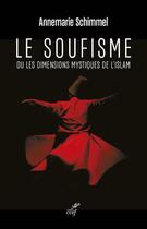 Couverture du livre « Le soufisme » de Annemarie Schimmel aux éditions Cerf