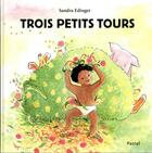 Couverture du livre « Trois petits tours » de Sandra Edinger aux éditions Ecole Des Loisirs