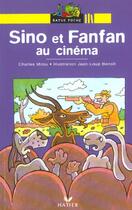 Couverture du livre « Sino Et Fanfan Au Cinema » de Charles Milou et Jean-Loup Benoit aux éditions Hatier