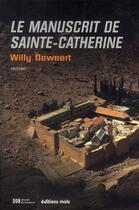 Couverture du livre « Le manuscrit de sainte-Catherine » de Willy Dewert aux éditions Desclee De Brouwer