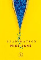 Couverture du livre « Miss Jane » de Brad Watson aux éditions Grasset Et Fasquelle