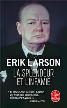 Couverture du livre « La splendeur et l'infamie » de Erik Larson aux éditions Le Livre De Poche