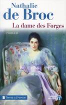 Couverture du livre « La dame des Forges » de Nathalie De Broc aux éditions Presses De La Cite