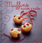 Couverture du livre « Muffins sucrés et salés » de Veronique Cauvin aux éditions Solar