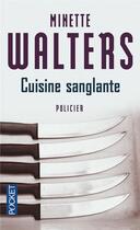 Couverture du livre « Cuisine sanglante » de Minette Walters aux éditions Pocket