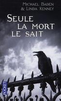 Couverture du livre « Seule la mort le sait » de Michael Baden aux éditions Pocket