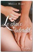 Couverture du livre « Le choix interdit » de Megan Hart aux éditions Harlequin