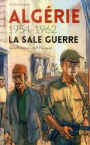 Couverture du livre « Algérie 1954-1962 ; la sale guerre » de Gerard Dhotel aux éditions Actes Sud Junior