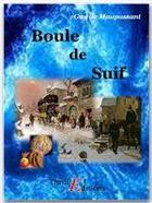 Couverture du livre « Boule de Suif » de Guy de Maupassant aux éditions Thriller Editions