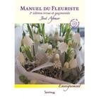 Couverture du livre « Manuel du fleuriste (2e édition) » de Jose Afonso aux éditions Spartacus Idh