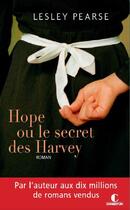 Couverture du livre « Hope ou le secret des Harvey » de Lesley Pearse aux éditions Charleston