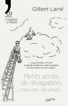 Couverture du livre « Petits accès de divagation, mais rien de grave... » de Gilbert Lainé aux éditions N'co éditions