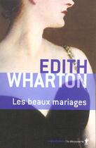 Couverture du livre « Les beaux mariages » de Edith Wharton aux éditions La Decouverte