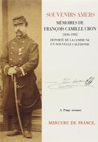 Couverture du livre « Souvenirs amers - memoires de francois camille cron (1836-1902), deporte de la commune en nouvelle-c » de Cron F C. aux éditions Mercure De France