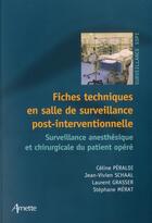 Couverture du livre « Fiches techniques en salle de surveillance post-interventionnelle » de Celine Peraldi aux éditions Arnette