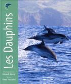 Couverture du livre « Les dauphins » de Gerard Soury et Yves Paccalet aux éditions La Martiniere Jeunesse