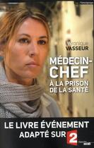 Couverture du livre « Médecin-chef à la prison de la Santé » de Veronique Vasseur aux éditions Cherche Midi