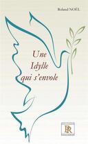 Couverture du livre « Une idylle qui s'envole » de Roland Noel aux éditions Paulo Ramand
