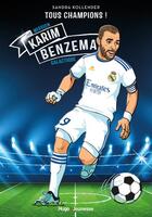 Couverture du livre « Karim Benzema : tous champions » de Fabrice Colin aux éditions Hugo Jeunesse