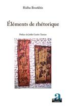 Couverture du livre « Éléments de rhetorique » de Ridha Bourkhis aux éditions Academia