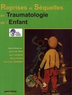 Couverture du livre « Reprises et séquelles en traumatologie de l'enfant » de Benoit De Billy aux éditions Sauramps Medical