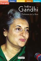 Couverture du livre « Indira Gandhi » de Guillemette De La Borie aux éditions Editions De La Loupe