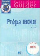 Couverture du livre « Prepa ibode » de Editions Lamarre aux éditions Lamarre