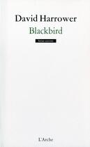 Couverture du livre « Blackbird » de David Harrower aux éditions L'arche