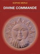 Couverture du livre « Divine commande » de Sophie Merle aux éditions Medicis