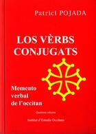 Couverture du livre « Los verbs conjugats memento verbal de l'occitan (4e édition) » de Patrici Pojada aux éditions Ieo Edicions