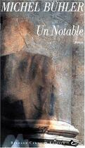 Couverture du livre « Un notable » de Michel Buhler aux éditions Bernard Campiche