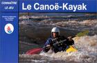 Couverture du livre « Le canoe kayak » de Tittensor John T J. aux éditions Ulisse