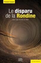 Couverture du livre « Le disparu de la rondine : Cold case en pays de Bray » de Francois Fouquet aux éditions L'echo Des Vagues