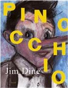 Couverture du livre « Pinocchio » de Jim Dine aux éditions Steidl