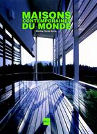 Couverture du livre « Maisons contemporaines du monde » de  aux éditions Vilo