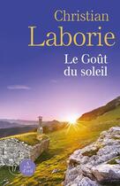 Couverture du livre « Le goût du soleil » de Christian Laborie aux éditions A Vue D'oeil