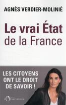 Couverture du livre « Le vrai état de la France » de Agnes Verdier-Molinie aux éditions L'observatoire
