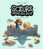 Couverture du livre « Les soeurs même pas peur : La sorcière sous le lit » de Clement C. Fabre aux éditions Bayard Jeunesse