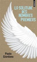 Couverture du livre « La solitude des nombres premiers » de Paolo Giordano aux éditions Points