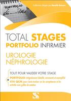 Couverture du livre « Total stages - portfolio infirmier ; urologie, néphrologie ; tout pour valider votre stage » de Laurence Le Bihan aux éditions Setes