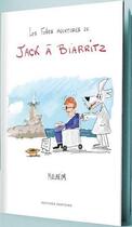 Couverture du livre « Les folles aventures de Jack à Biarritz » de Mulheim aux éditions Zortziko