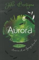 Couverture du livre « AURORA: BOOK 3 » de Julie Bertagna aux éditions Pan Macmillan