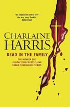 Couverture du livre « Dead in the Family ; Southern Vampire Mysterie v.10 » de Charlaine Harris aux éditions Ace Books