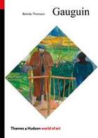 Couverture du livre « Gauguin new ed (world of art) » de Belinda Thomson aux éditions Thames & Hudson