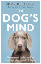 Couverture du livre « The Dog'S Mind » de Fogle Bruce aux éditions Pelham