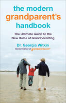 Couverture du livre « The Modern Grandparent's Handbook » de Witkin Georgia aux éditions Penguin Group Us